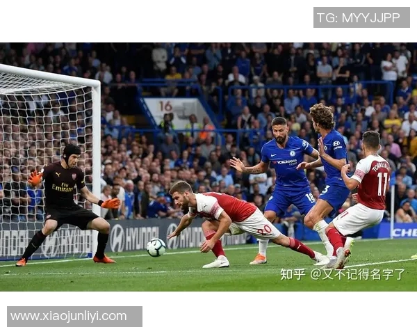 切尔西与阿森纳英超对决精彩回顾与赛季展望分析